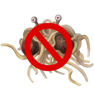 No Flying Spaghetti Monster