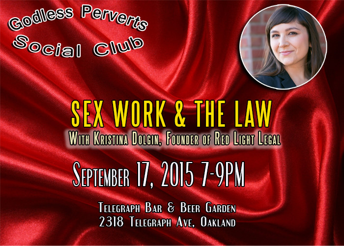 Godless Perverts Social Club, Sept. 17 2015 "Sex Work and the Law"