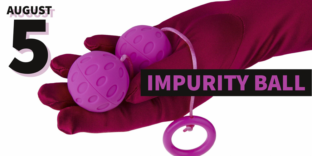August 5: The Impurity Ball